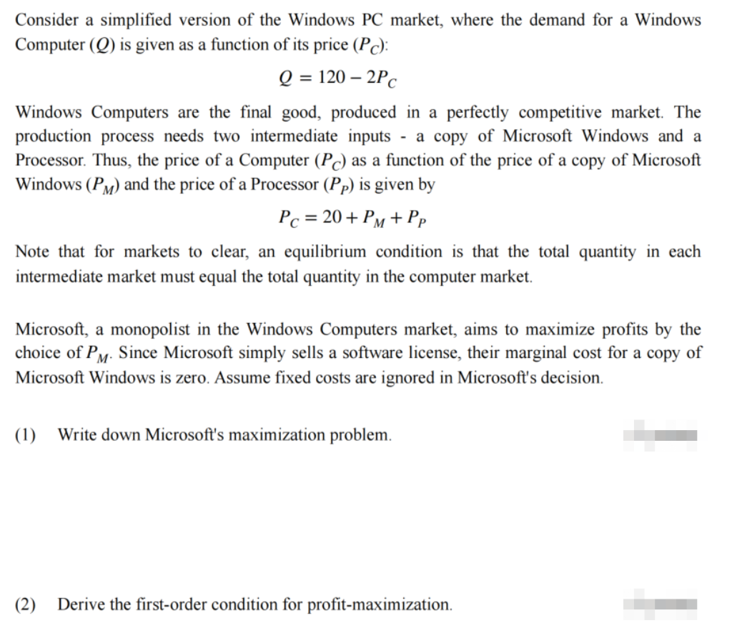 Consider A Simplified Version Of The Windows Pc Market Where The Demand For A Windows Computer Q Is Given As A Functi 1