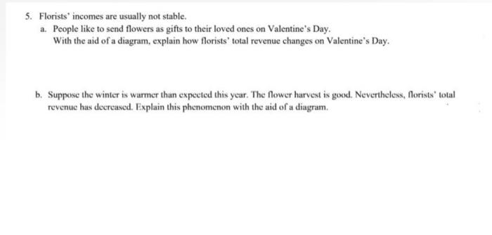 5 Florists Incomes Are Usually Not Stable A People Like To Send Flowers As Gifts To Their Loved Ones On Valentine S D 1
