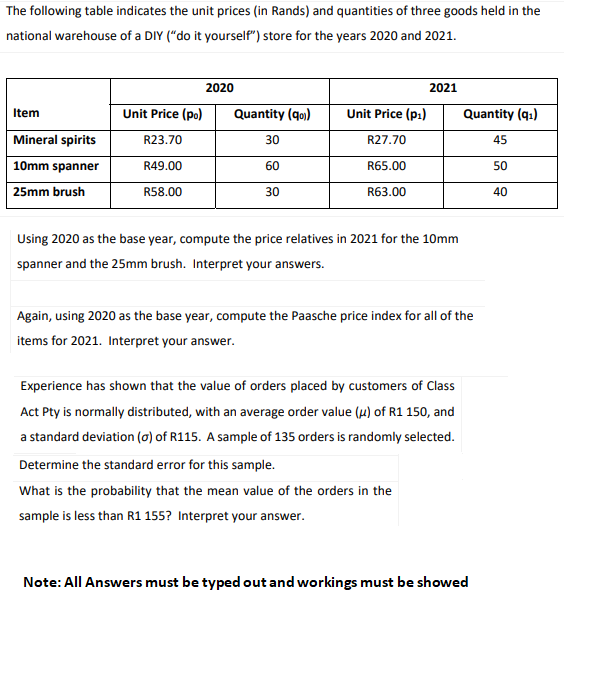 The Following Table Indicates The Unit Prices In Rands And Quantities Of Three Goods Held In The National Warehouse Of 1