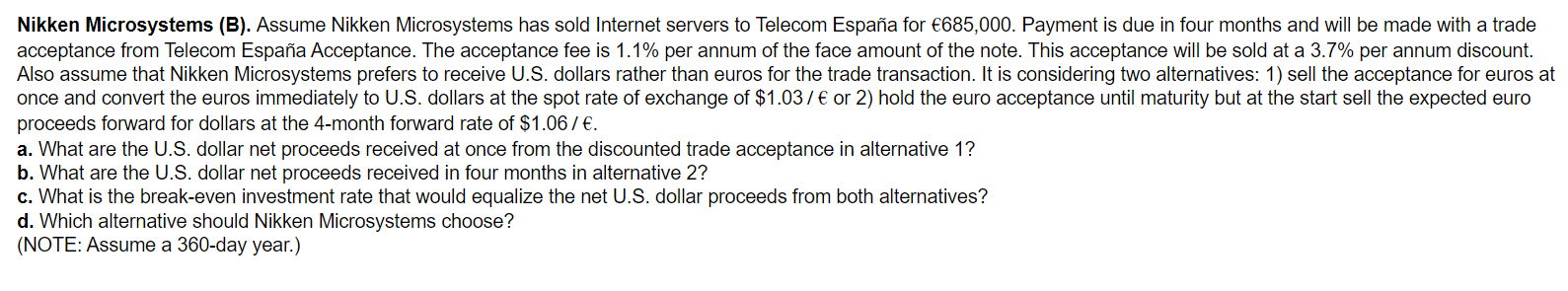 Nikken Microsystems B Assume Nikken Microsystems Has Sold Internet Servers To Telecom Espana For 685 000 Payment Is 1