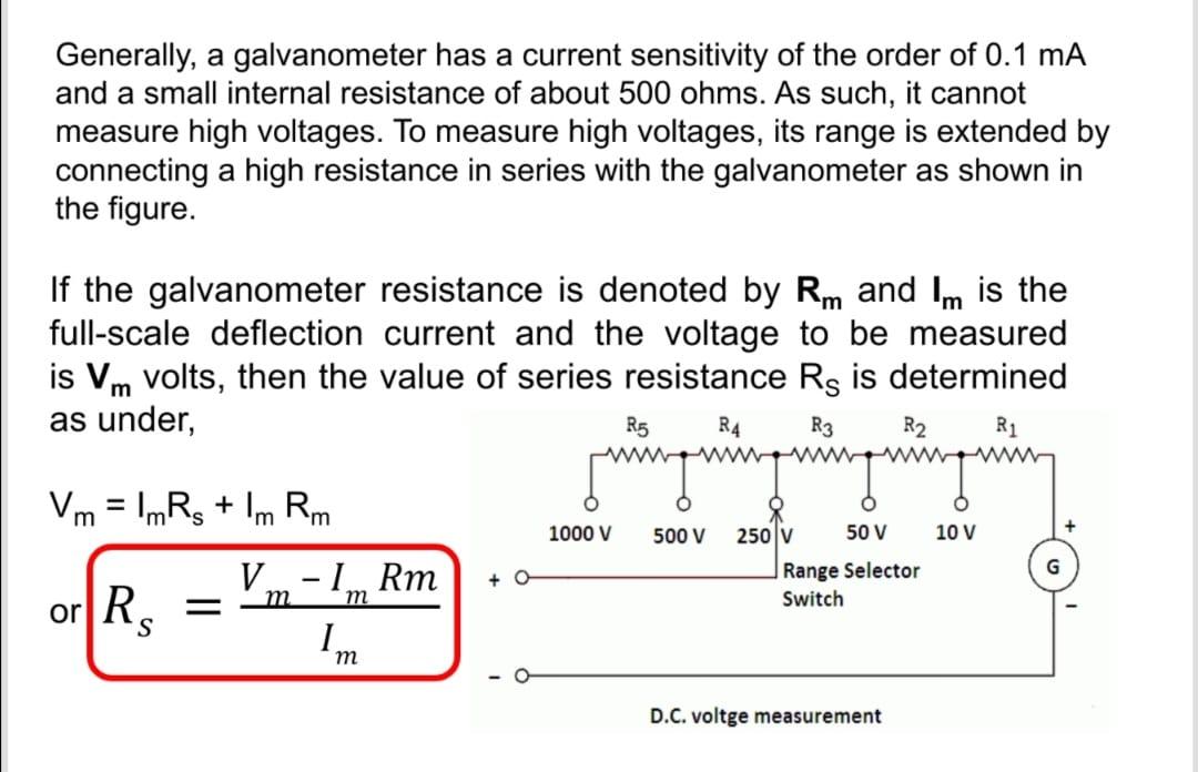 Generally A Galvanometer Has A Current Sensitivity Of The Order Of 0 1 Ma And A Small Internal Resistance Of About 500 1