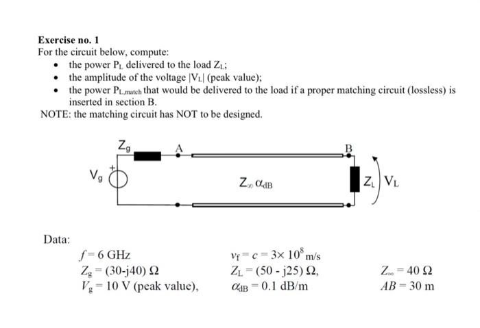 Exercise No 1 For The Circuit Below Compute The Power P Delivered To The Load Z The Amplitude Of The Voltage V 1