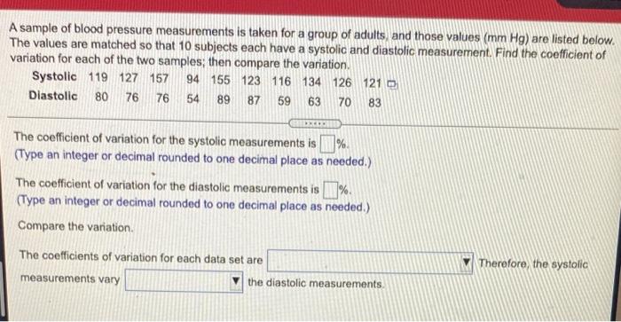 A Sample Of Blood Pressure Measurements Is Taken For A Group Of Adults And Those Values Mm Hg Are Listed Below The V 1