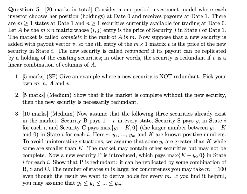 Question 5 20 Marks In Total Consider A One Period Investment Model Where Each Investor Chooses Her Position Holdings 1