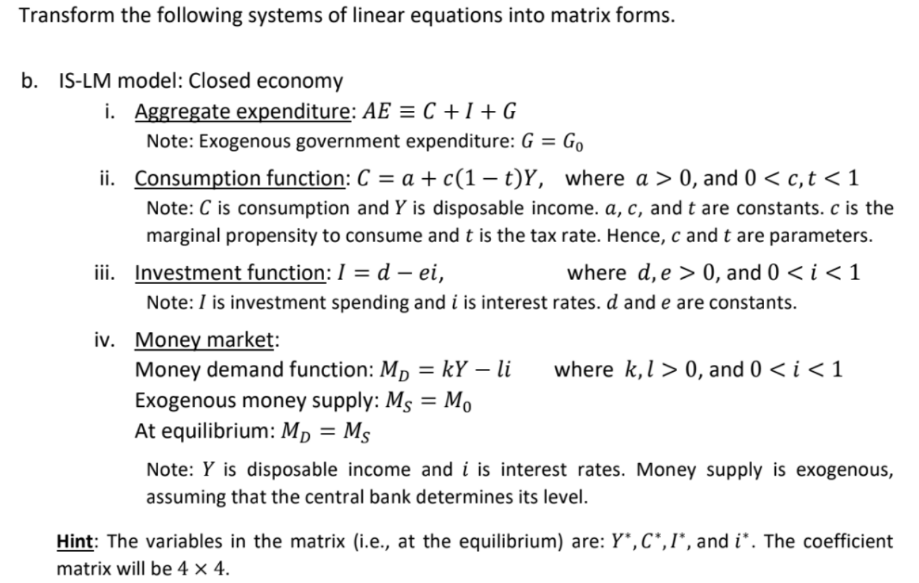 Transform The Following Systems Of Linear Equations Into Matrix Forms B Is Lm Model Closed Economy I Aggregate Exp 1