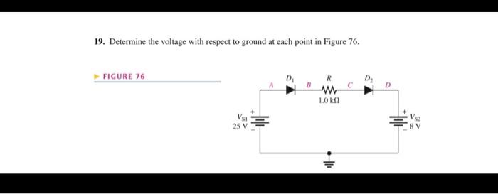 19 Determine The Voltage With Respect To Ground At Each Point In Figure 76 Figure 76 R W 1 0 Ka Ik 1