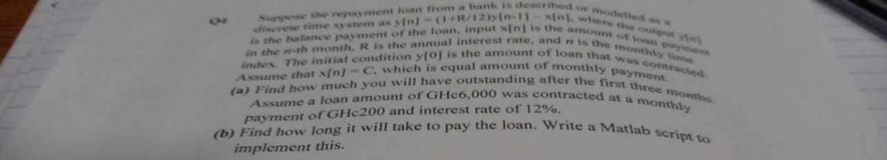 Discrete Time System As Yn R 12 Yin 1 N Where The Outpat In Suppose The Repayment Loan From A Bank Is Described Or 1