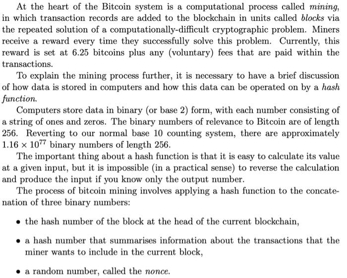 At The Heart Of The Bitcoin System Is A Computational Process Called Mining In Which Transaction Records Are Added To T 1