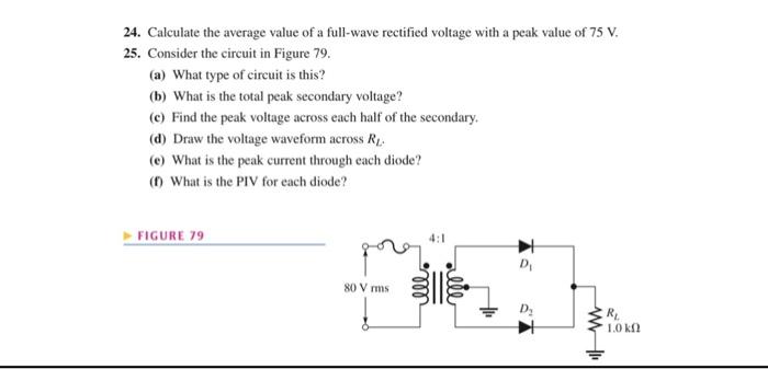 24 Calculate The Average Value Of A Full Wave Rectified Voltage With A Peak Value Of 75 V 25 Consider The Circuit In 1