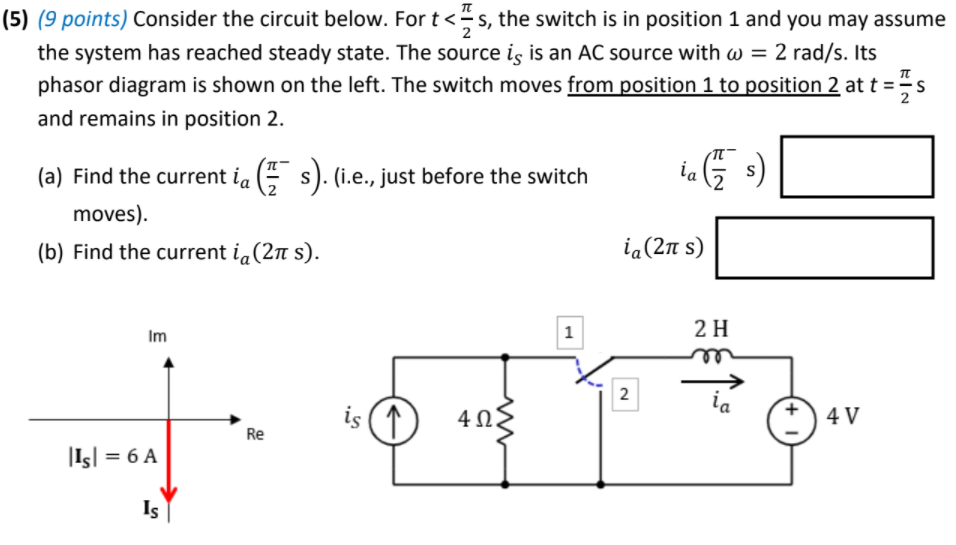 5 9 Points Consider The Circuit Below For T S The Switch Is In Position 1 And You May Assume S The System Has Reac 1