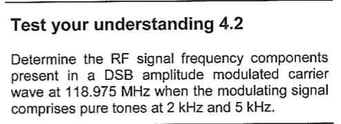 Test Your Understanding 4 2 Determine The Rf Signal Frequency Components Present In A Dsb Amplitude Modulated Carrier Wa 1