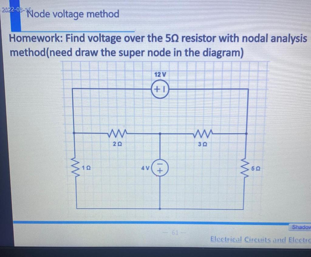 2022 03 10 Node Voltage Method Homework Find Voltage Over The 522 Resistor With Nodal Analysis Method Need Draw The Sup 1