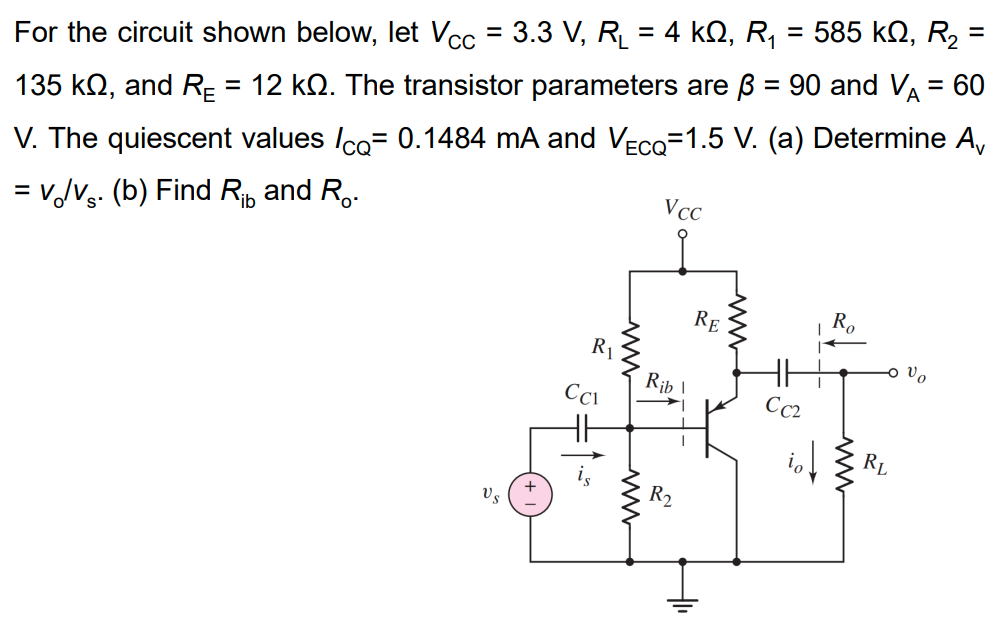 For The Circuit Shown Below Let Vcc 3 3 V Rl 4 Ks R4 585 Ks R2 135 Ks And Re 12 K12 The Transistor 1