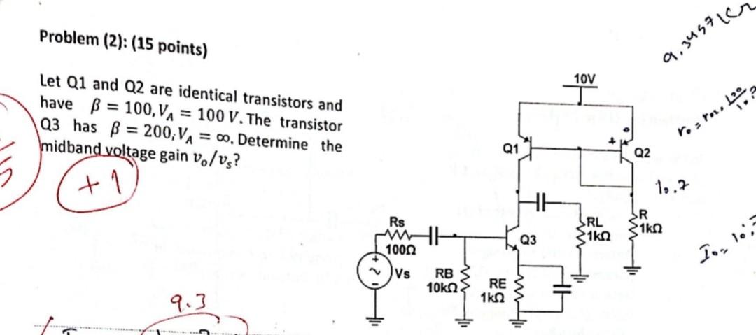Problem 2 15 Points 9 34 10v Let Q1 And Q2 Are Identical Transistors And Have B 100 Va 100 V The Transistor 2