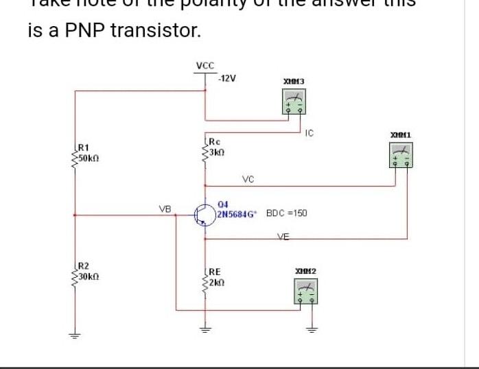 Not Put The S I Units Such As Volts In The Answer Space Take Note Of The Polarity Of The Answer This Is A Pnp Transist 2