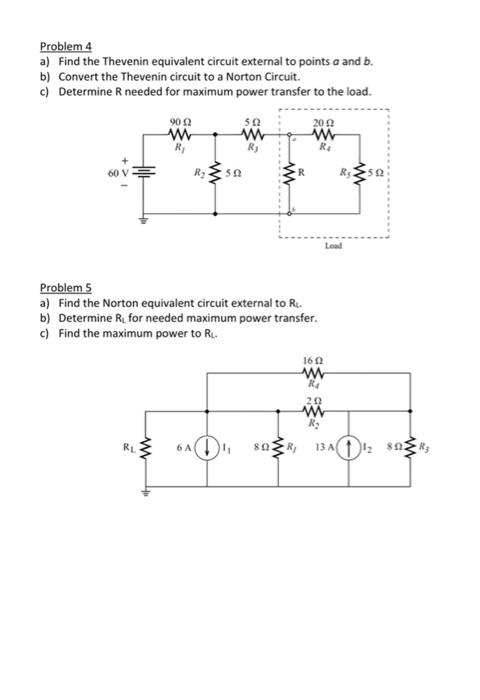 Problem 4 A Find The Thevenin Equivalent Circuit External To Points A And B B Convert The Thevenin Circuit To A Norto 1