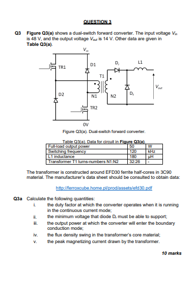 Question 3 03 Figure Q3 A Shows A Dual Switch Forward Converter The Input Voltage Vin Is 48 V And The Output Voltage 1