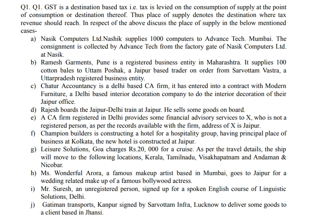 Q1 Q1 Gst Is A Destination Based Tax I E Tax Is Levied On The Consumption Of Supply At The Point Of Consumption Or De 1