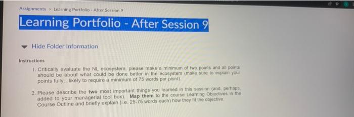 Assignments Learning Portfolio After Session Learning Portfolio After Session 9 Hide Folder Information Instructions 1