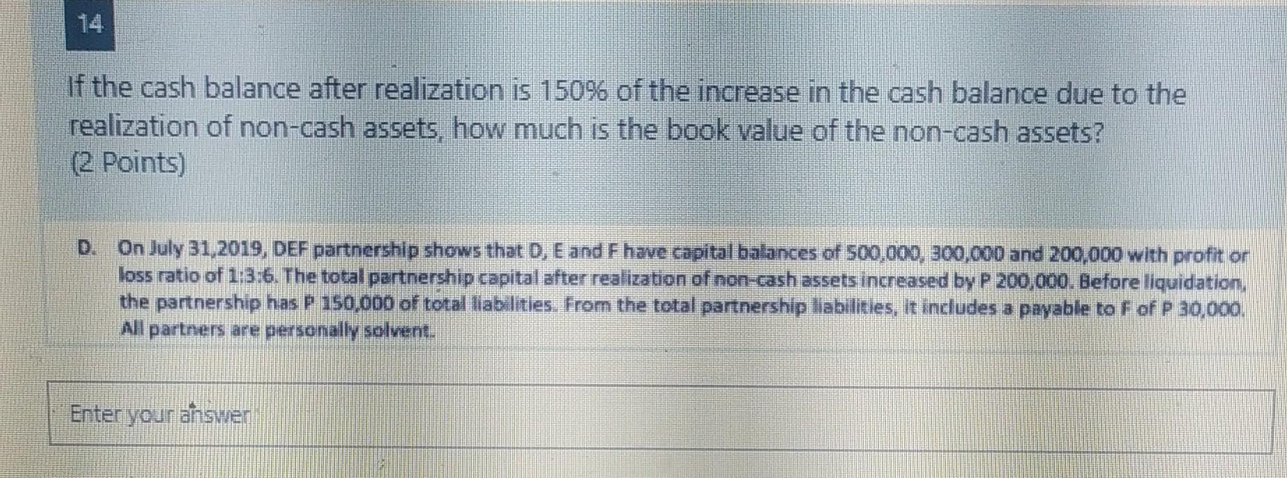 If The Cash Balance After Realization Is 150 Of The Increase In The Cash Balance Due To The Realization Of Non Cash Ass 1