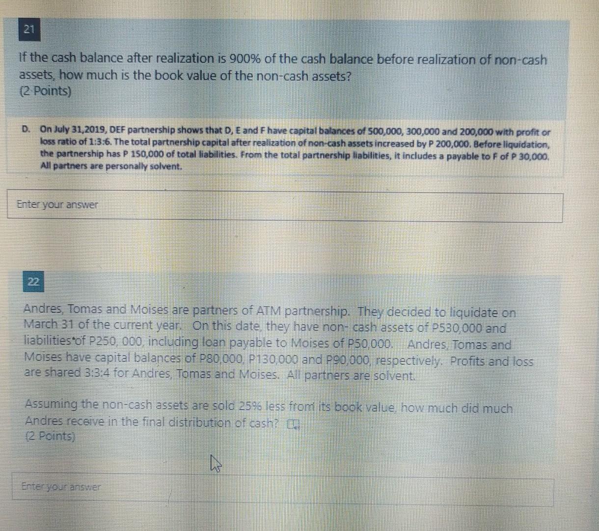21 If The Cash Balance After Realization Is 900 Of The Cash Balance Before Realization Of Non Cash Assets How Much Is 1