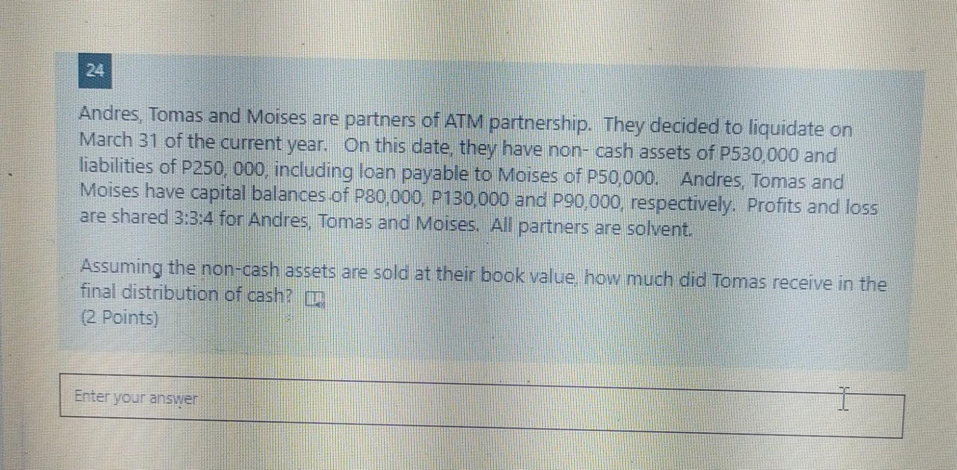 How Much Did Partner C Receive In The Final Settlement Of His Interest In The Partnership 2 Points E On December 31 2