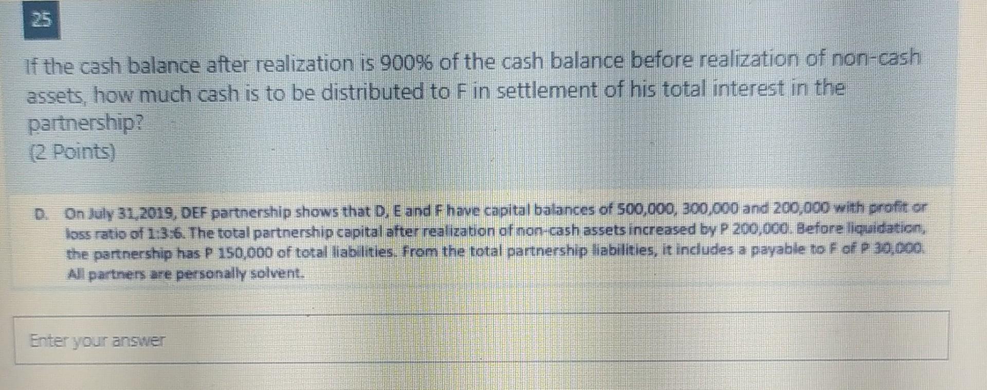 How Much Did Partner C Receive In The Final Settlement Of His Interest In The Partnership 2 Points E On December 31 3