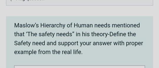 Maslow S Hierarchy Of Human Needs Mentioned That The Safety Needs In His Theory Define The Safety Need And Support You 1