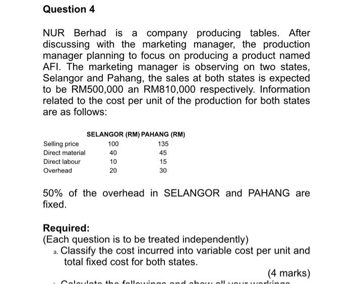 Question 4 Nur Berhad Is A Company Producing Tables After Discussing With The Marketing Manager The Production Manager 1