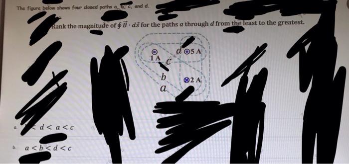 The Figure Below Shows Four Closed Paths And D Rank The Magnitude Of G B Ds For The Paths A Through D From The Least To 1
