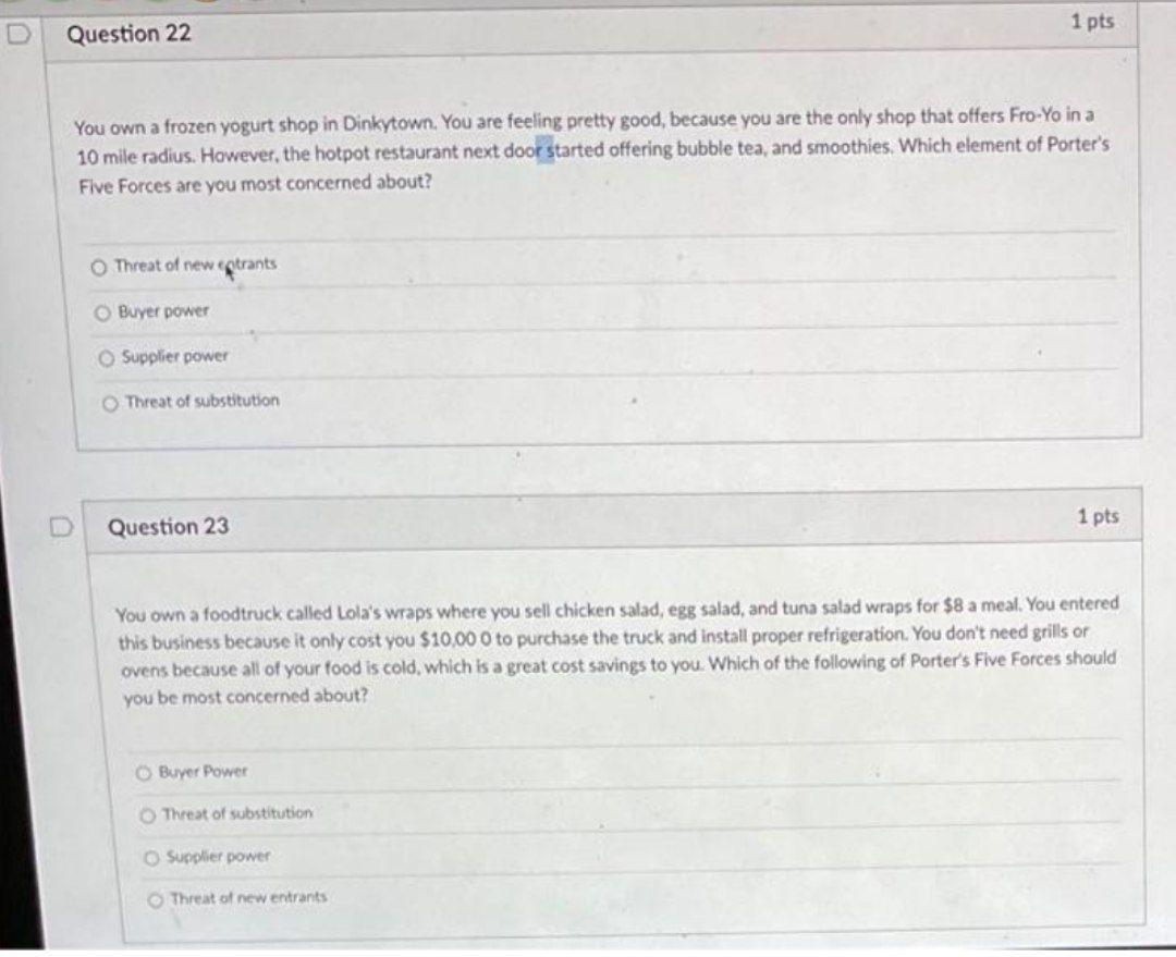 1 Pts Question 22 You Own A Frozen Yogurt Shop In Dinkytown You Are Feeling Pretty Good Because You Are The Only Shop 1