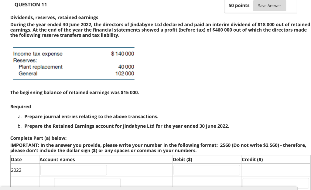 Question 11 50 Points Save Answer Dividends Reserves Retained Earnings During The Year Ended 30 June 2022 The Directo 1