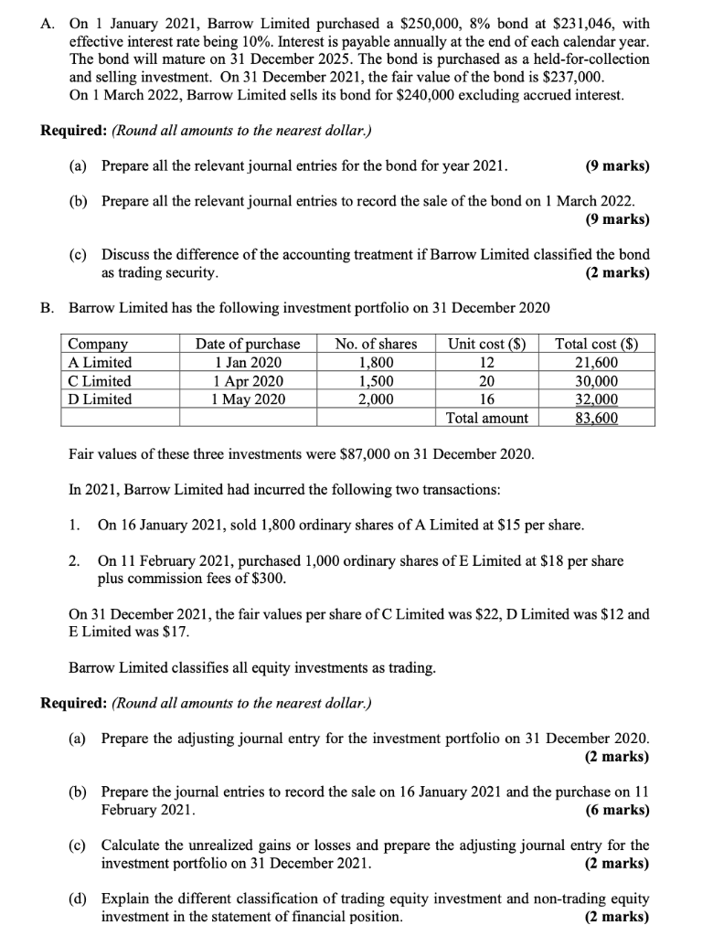 A On 1 January 2021 Barrow Limited Purchased A 250 000 8 Bond At 231 046 With Effective Interest Rate Being 10 1