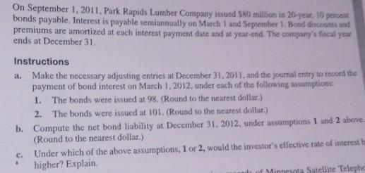 On September 1 2011 Park Rapids Lumber Company Issued S80 Million In 20 Year 19 Percent Bonds Payable Interest Is Paya 1