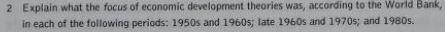 2 Explain What The Focus Of Economic Development Theories Was According To The World Bank In Each Of The Following Per 1
