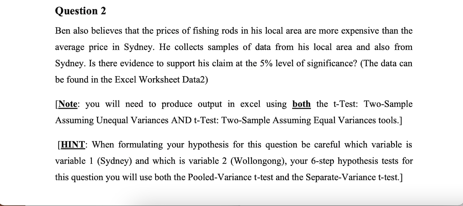 Question 2 Ben Also Believes That The Prices Of Fishing Rods In His Local Area Are More Expensive Than The Average Price 1