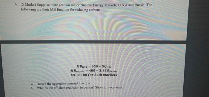 6 10 Marks Suppose Market Demand For Oil Is Q P 100 0 75p Where Q Is Billions Of Barrels Bbl Or Oil Per Year And 2