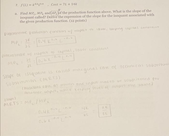 7 L 106 04 Cost 7l 14k A Find Mp Mp4 And Ap Of The Production Function Above What Is The Slope Of The Isoq 1