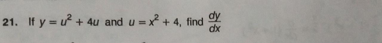 21 If Y 02 4u And U X2 4 Find Out 1