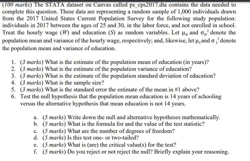100 Marks The Stata Dataset On Canvas Called Ps Cps2017 Dta Contains The Data Needed To Complete This Question These 1