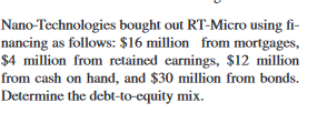 Nano Technologies Bought Out Rt Micro Using Fi Nancing As Follows 16 Million From Mortgages 4 Million From Retained 1