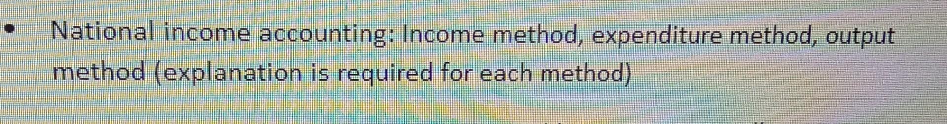What Are The Items Excluded In Gdp National Income Accounting Income Method Expenditure Method Output Method Expl 2