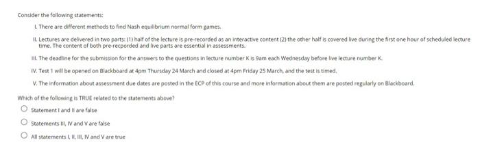 Consider The Following Statements 1 There Are Different Methods To Find Nash Equilibrium Normal Form Games 11 Lectur 1