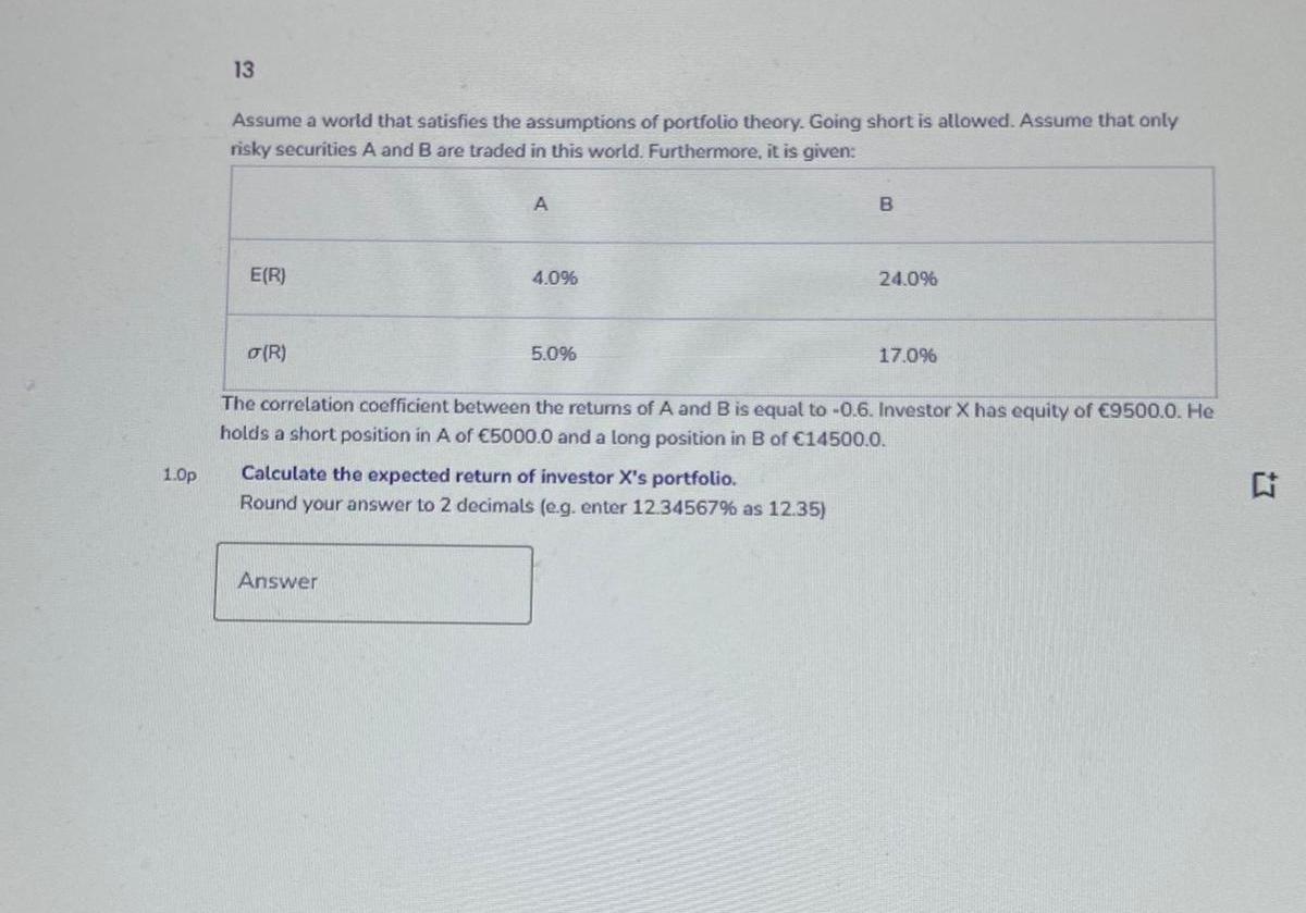 13 Assume A World That Satisfies The Assumptions Of Portfolio Theory Going Short Is Allowed Assume That Only Risky Sec 1