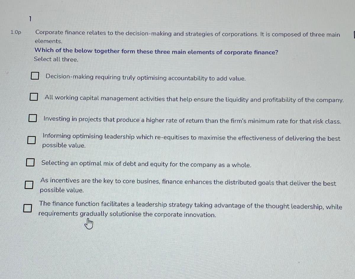 1 1 0p Corporate Finance Relates To The Decision Making And Strategies Of Corporations It Is Composed Of Three Main Ele 1