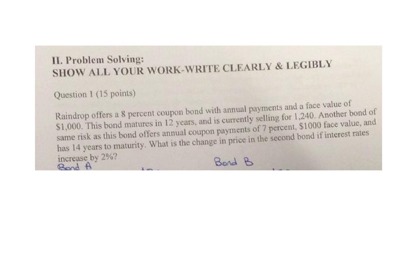 Ii Problem Solving Show All Your Work Write Clearly Legibly Question 1 15 Points S Raindrop Offers A 8 Percent Cou 1