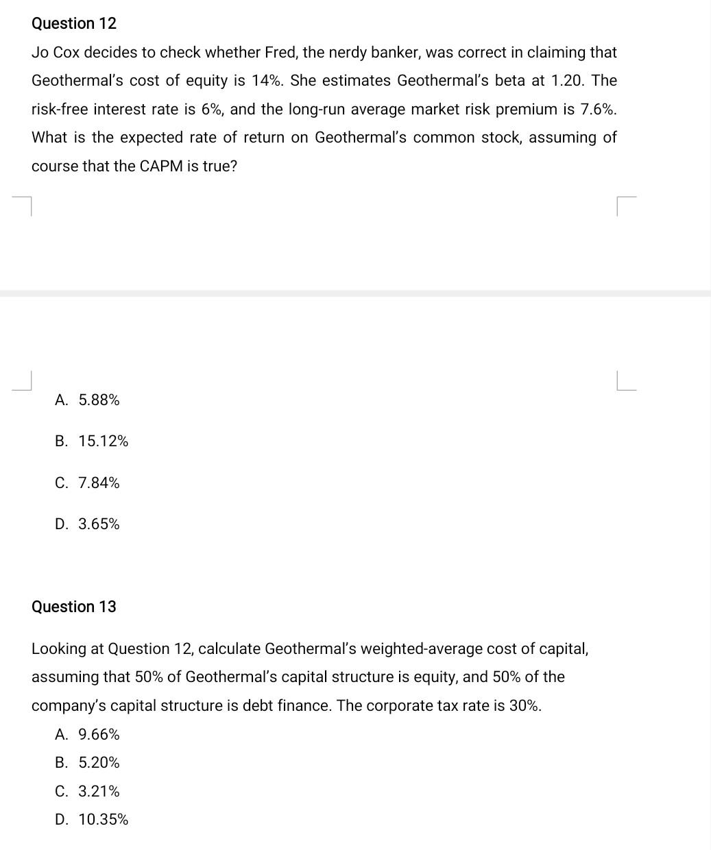 Question 12 Jo Cox Decides To Check Whether Fred The Nerdy Banker Was Correct In Claiming That Geothermal S Cost Of Eq 1