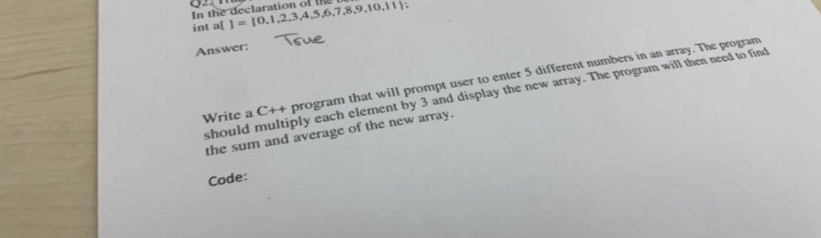 In The Declaration Of Int Al 0 1 2 3 4 5 6 7 8 9 10 11 Answer True Write A C Program That Will Prompt User To 1