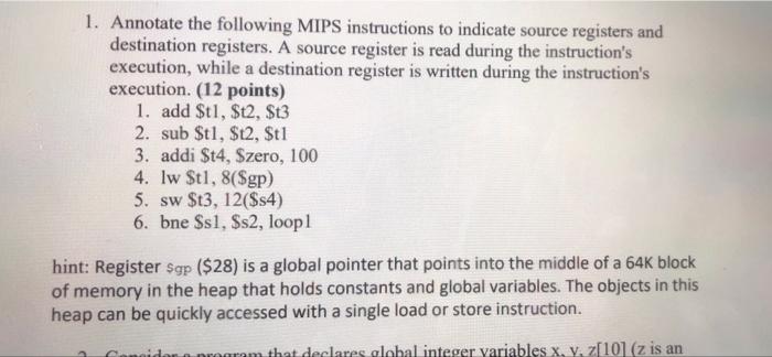 1 Annotate The Following Mips Instructions To Indicate Source Registers And Destination Registers A Source Register Is 1