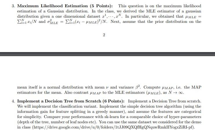 3 Maximum Likelihood Estimation 5 Points This Question Is On The Maximum Likelihood Estimation Of A Gaussian Distrib 1
